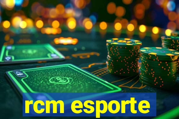 rcm esporte